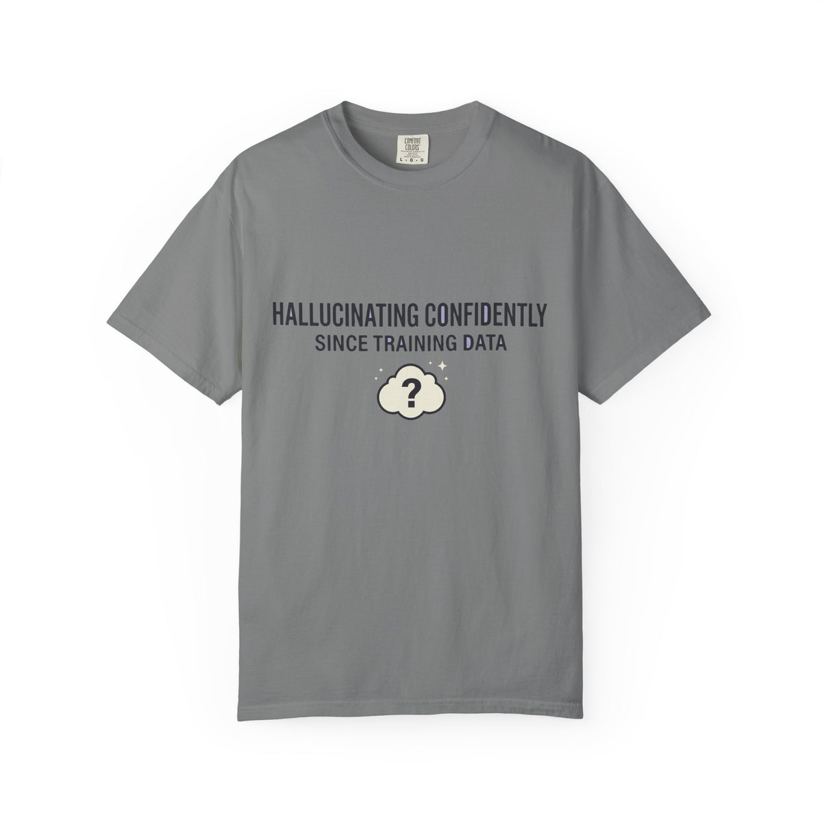 Hallucinating Confidently Funny AI Shirt, Programmer Humor Tee, Machine Learning Joke, Sarcastic Developer Gift, Computer Geek T-Shirt