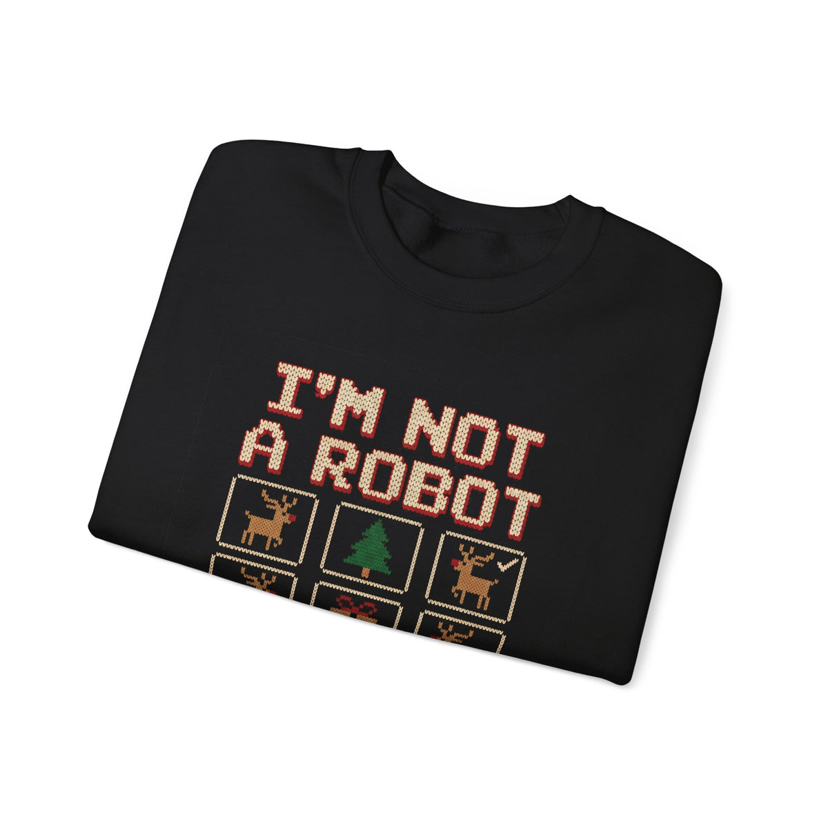 I'm Not a Robot Ugly Christmas Sweatshirt, Funny Captcha Reindeer Crewneck, Programmer IT Tech Nerd Gift, Geeky Knit Look Xmas Sweater
