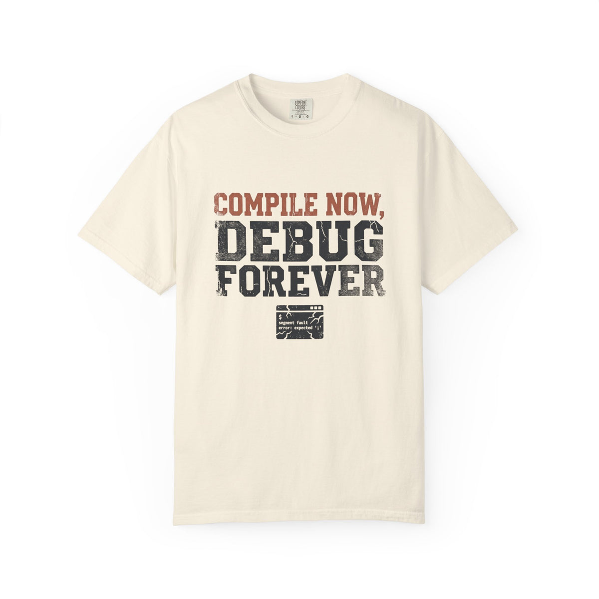 Compile Now, Debug Forever Funny Programmer Shirt, Coding Humor Tee, Software Developer Gift, Computer Geek T-Shirt