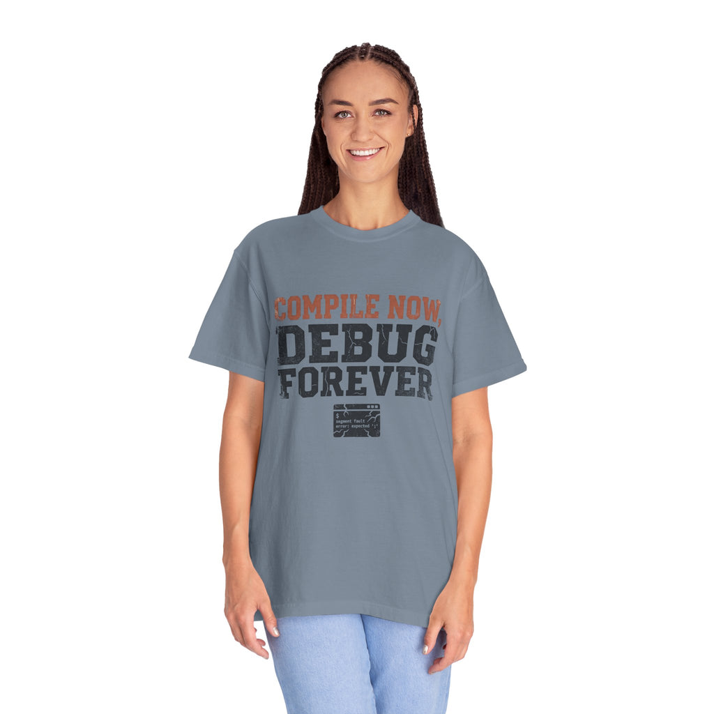 Compile Now, Debug Forever Funny Programmer Shirt, Coding Humor Tee, Software Developer Gift, Computer Geek T-Shirt