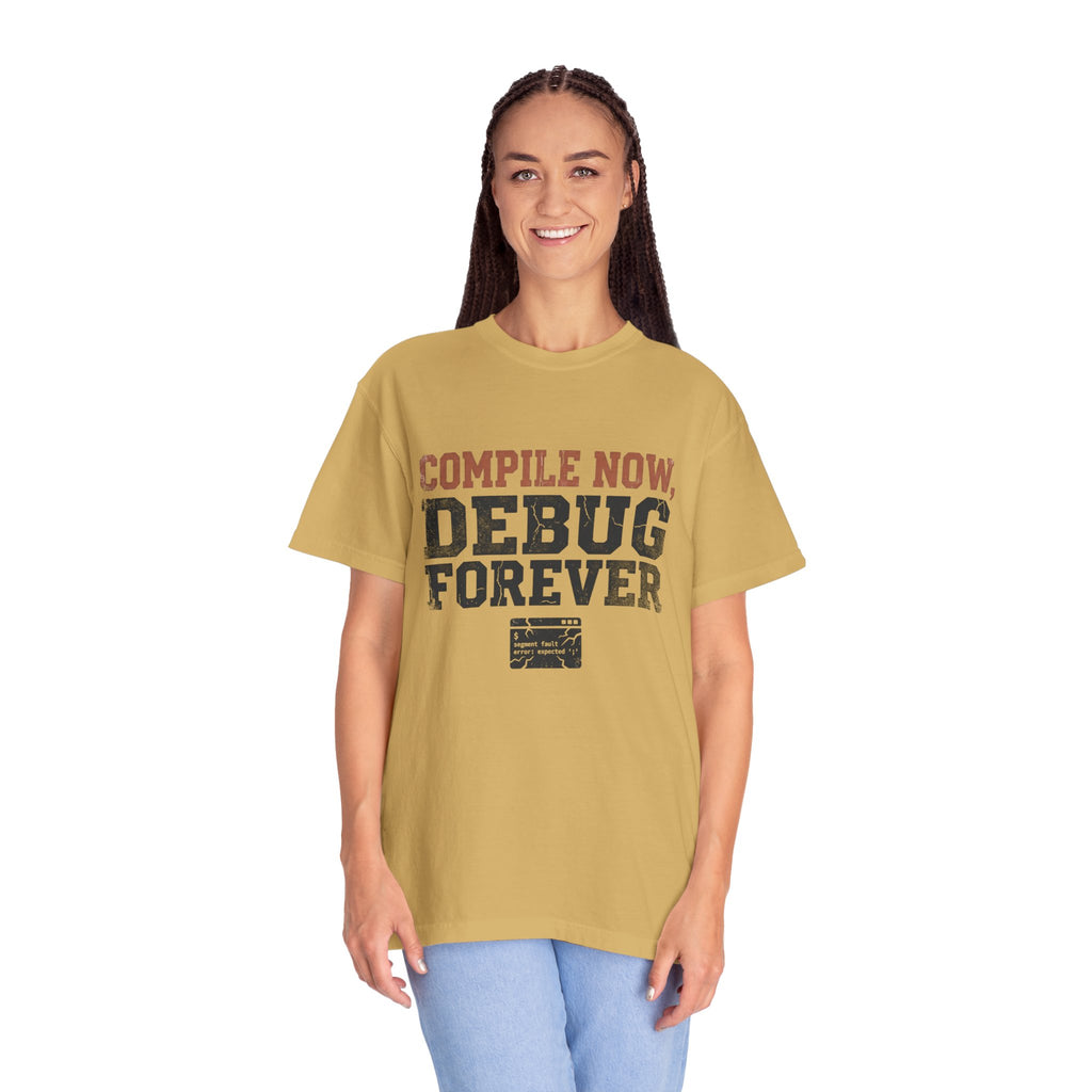 Compile Now, Debug Forever Funny Programmer Shirt, Coding Humor Tee, Software Developer Gift, Computer Geek T-Shirt
