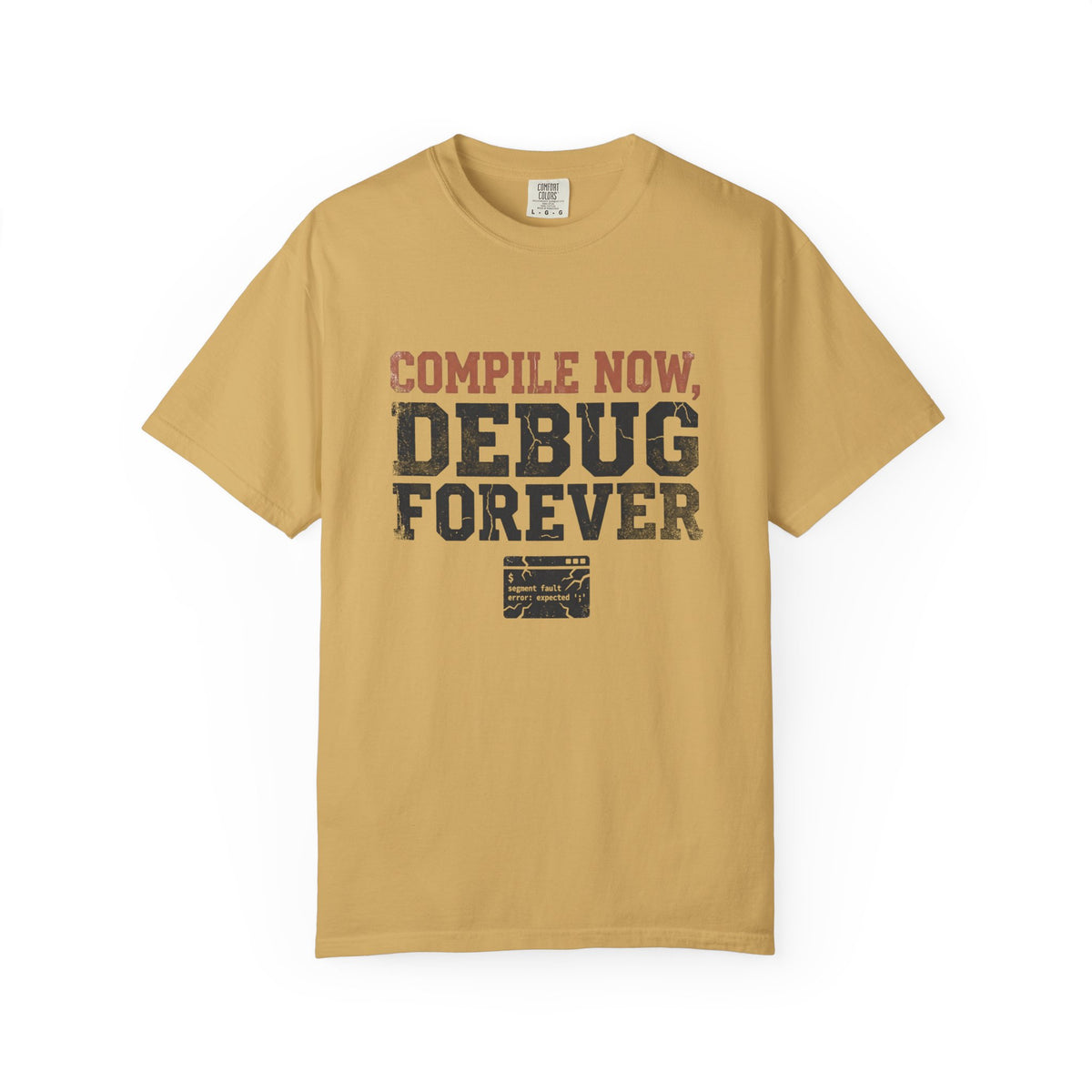 Compile Now, Debug Forever Funny Programmer Shirt, Coding Humor Tee, Software Developer Gift, Computer Geek T-Shirt